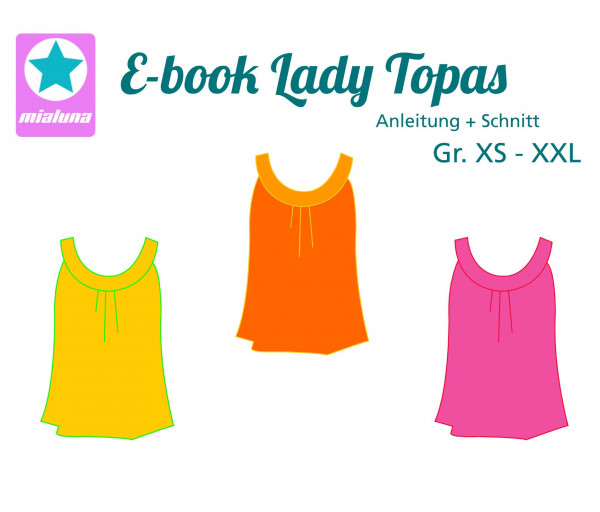E-Book "Lady Topas" Gr. XS bis XXL Anleitung & Schnittmuster zum Downloaden