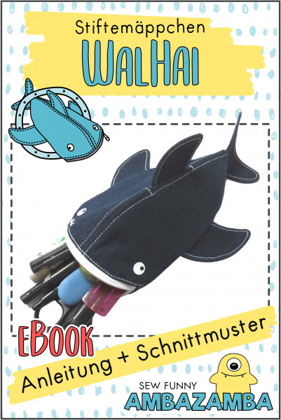 PDF Schnittmuster & Nähanleitung Stiftemäppchen "WalHai" von AmbaZamba