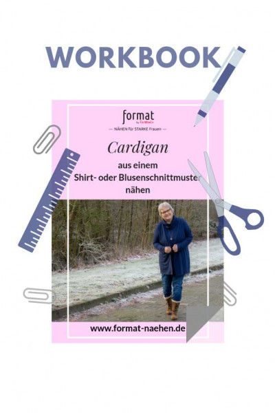 Workbook: Cardigan aus Shirt- oder Blusenschnitt nähen