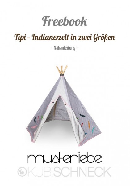 Freebook Tipi Spielzelt - Zum Spielen und Träumen Freebook Tipi Spielzelt - Zum Spielen und Träumen